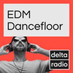 delta radio EDM Dancefloor