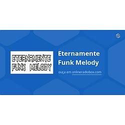 Eternamente Funk Melody