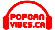 PopCanVibes.ca