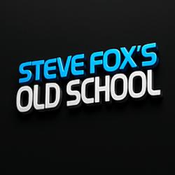 Steve Foxs Old School