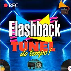 Tunel do tempo Flash Back Brasil