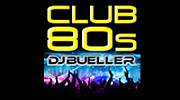 Club 80s with DJ Bueller