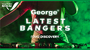 George FM's Latest Bangers