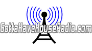 Gotta Have House Radio