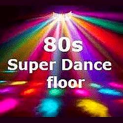 80s Super Dance Floor Radio