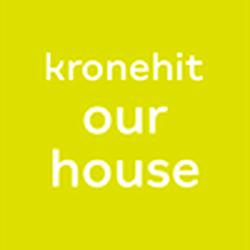 Kronehit Our House