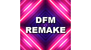 DFM Remake