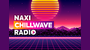 Chillwave Naxi Radio