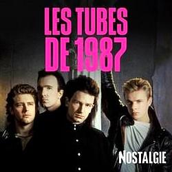 Nostalgie Les Tubes de 1987